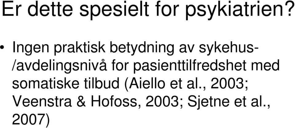 /avdelingsnivå for pasienttilfredshet med