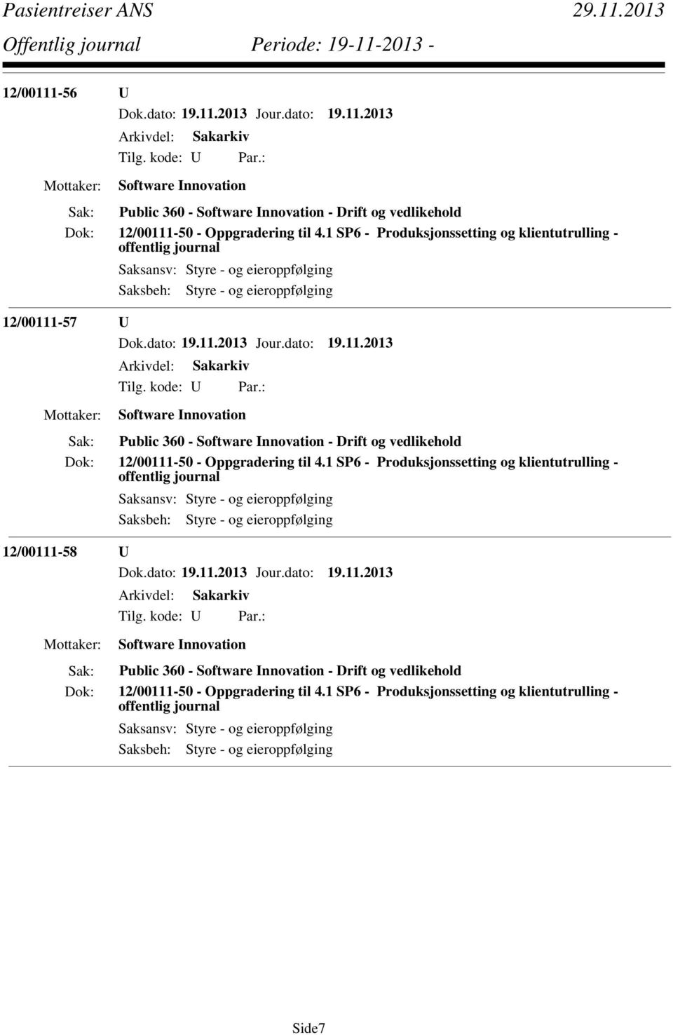 Drift og vedlikehold 12/00111-50 - Oppgradering til 4.