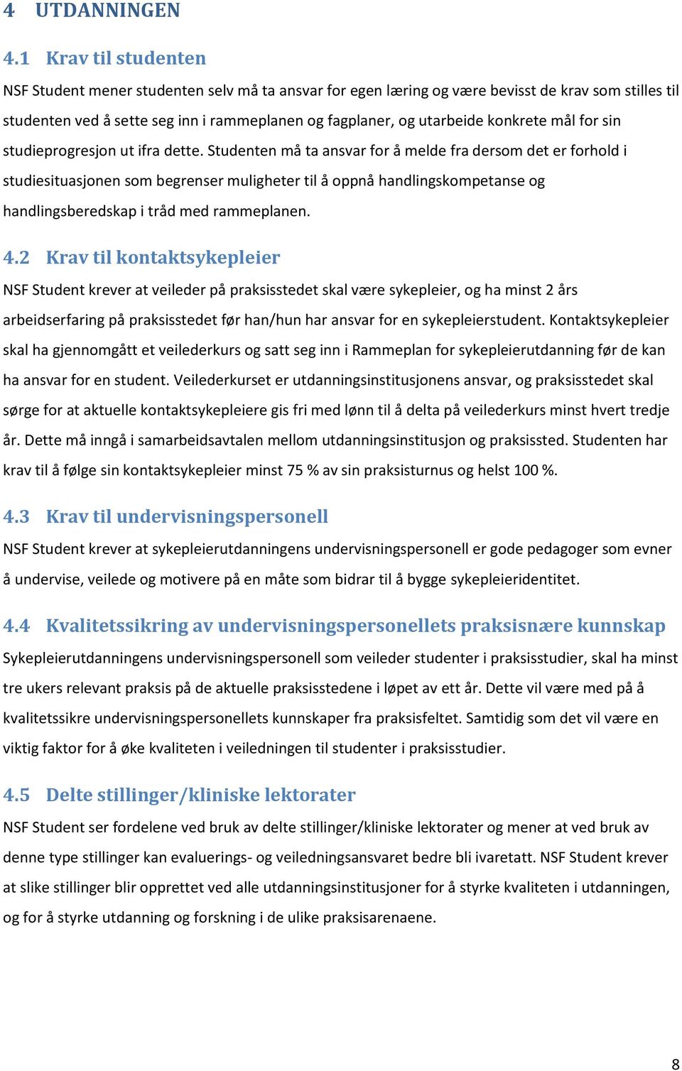 konkrete mål for sin studieprogresjon ut ifra dette.