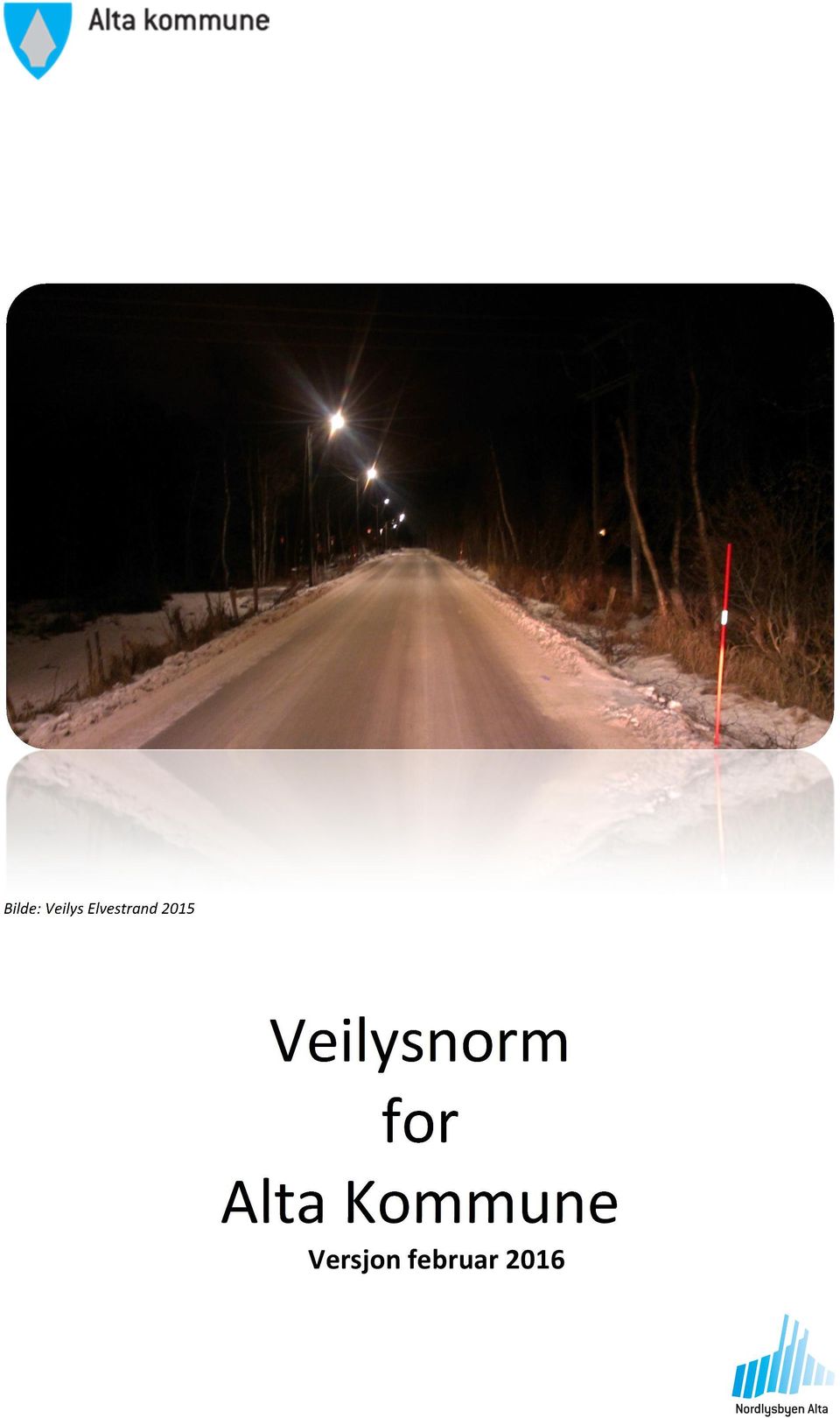 Veilysnorm for Alta