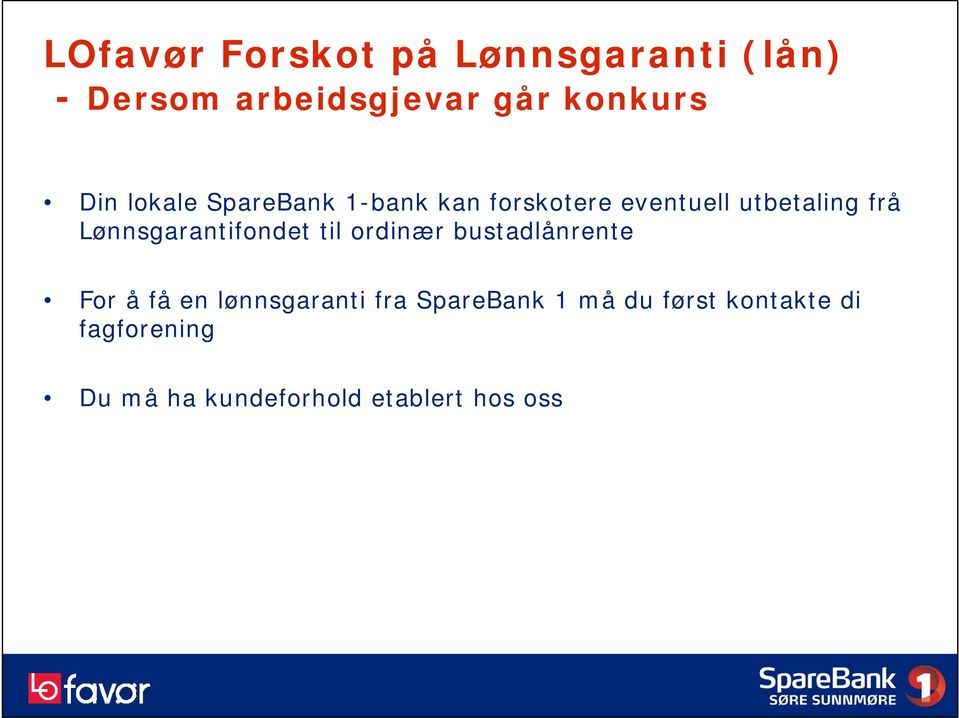 Lønnsgarantifondet til ordinær bustadlånrente For åfåen lønnsgaranti fra