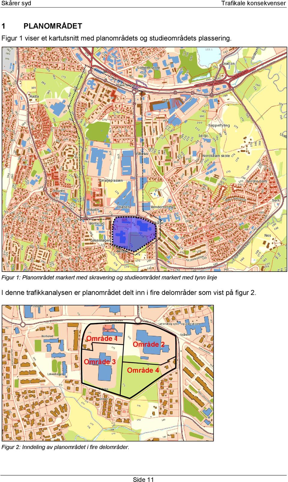 denne trafikkanalysen er planområdet delt inn i fire delområder som vist på figur 2.