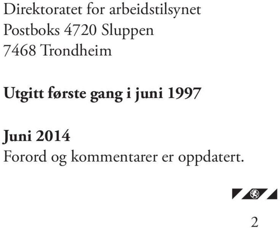 Utgitt første gang i juni 1997 Juni