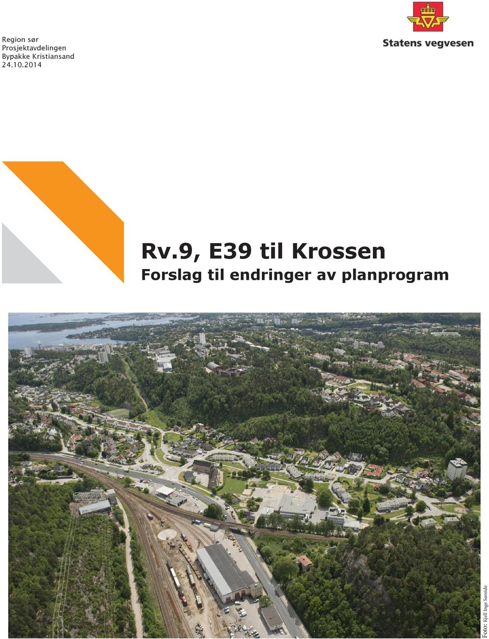 9, E39 til Krossen Forslag til