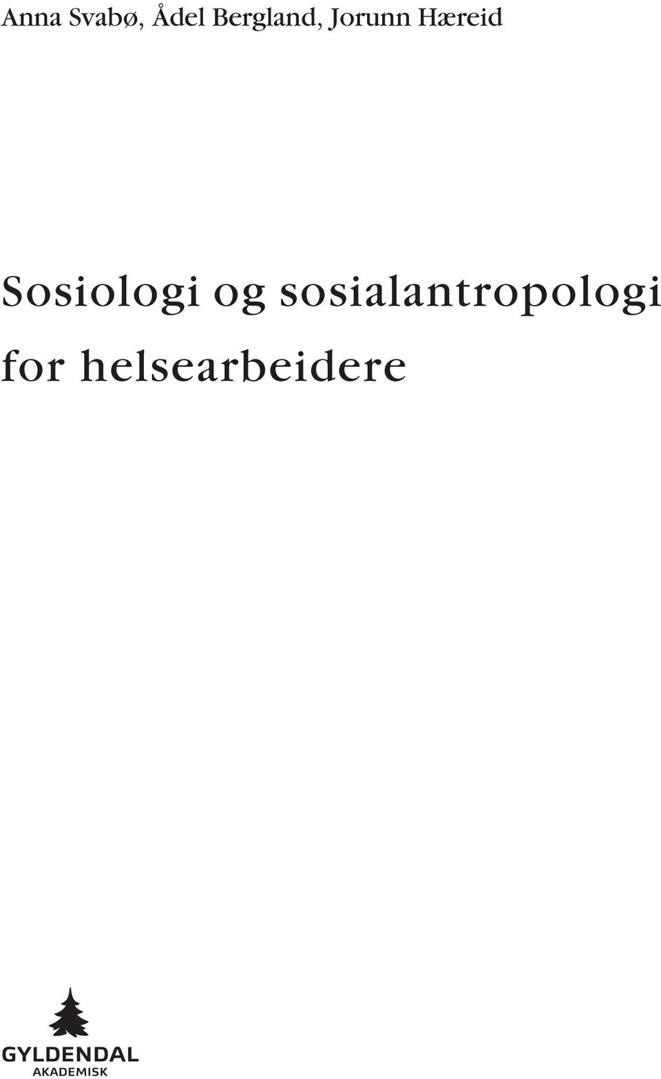 Hæreid Sosiologi og