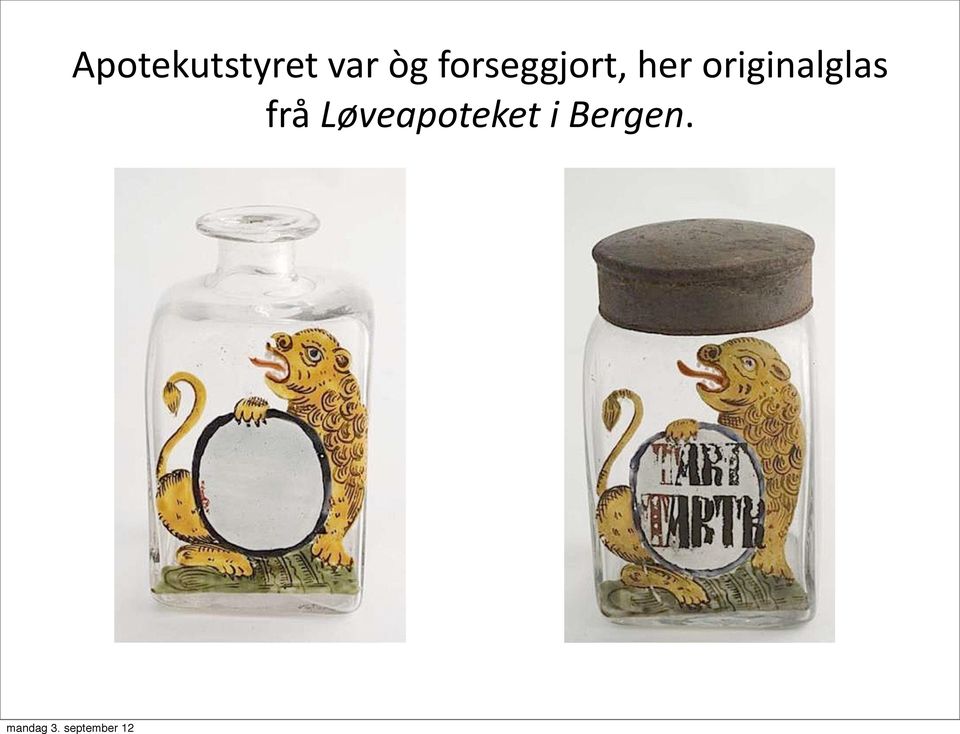 originalglas frå