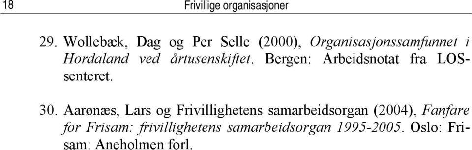 årtusenskiftet. Bergen: Arbeidsnotat fra LOSsenteret. 30.