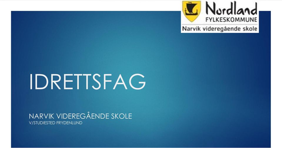 VIDEREGÅENDE