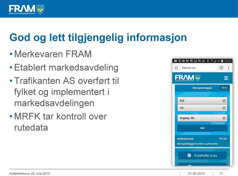 fylket og implementert i markedsavdelingen MRFK tar