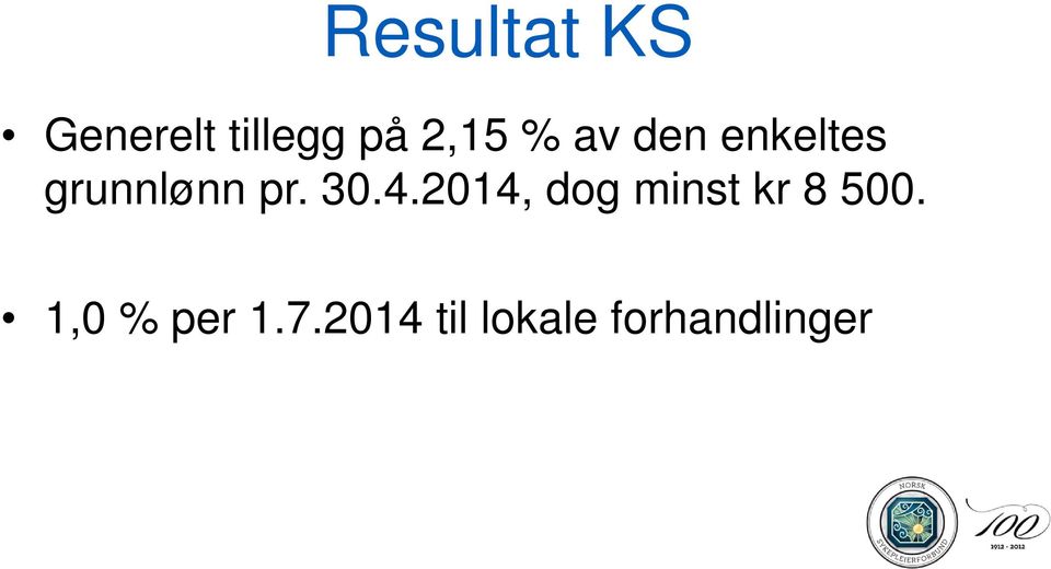 30.4.2014, dog minst kr 8 500.