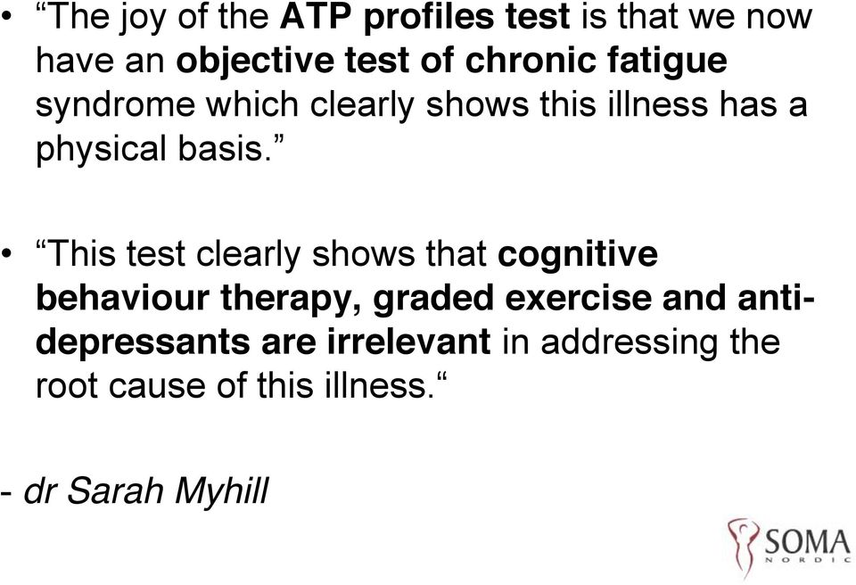 basis test clearly shows that cognitive behaviour therapy, graded exercise