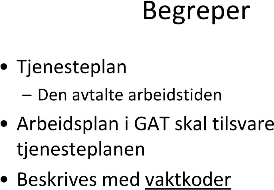 Arbeidsplan i GAT skal