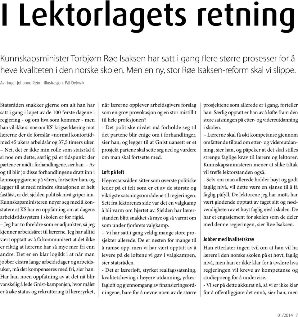 krigserklæring mot lærerne der de foreslår «normal kontortid» med 45 ukers arbeidsår og 37,5 timers uker.