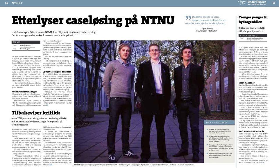 ntnu FOTO: Torbjørn Håland torbjh@underdusken.