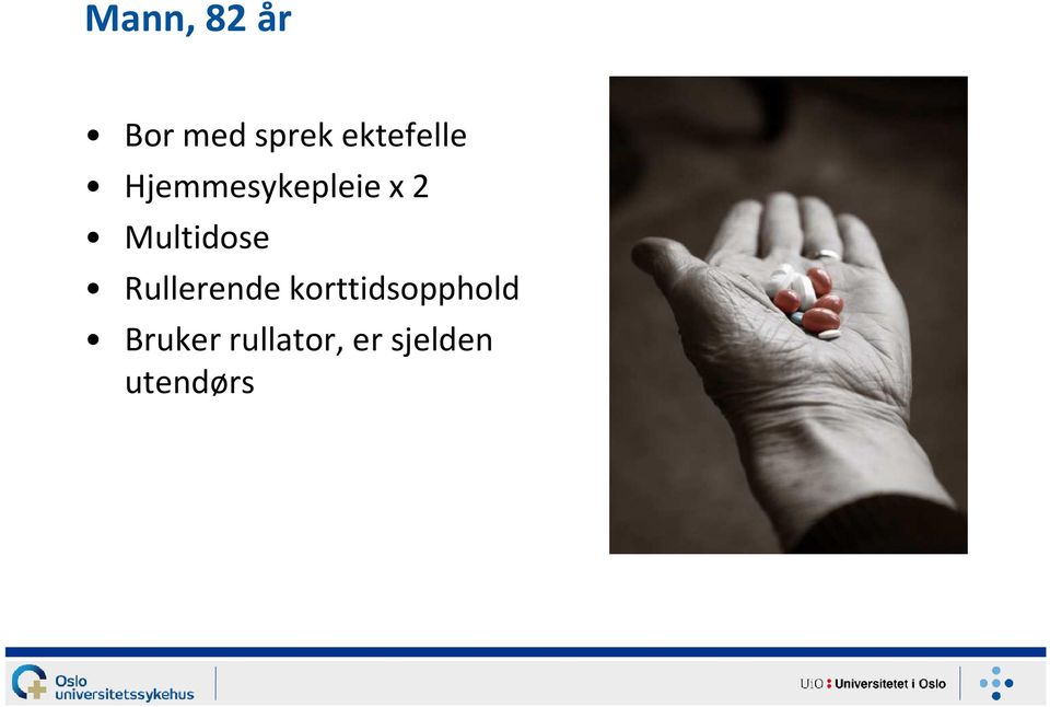 Multidose Rullerende