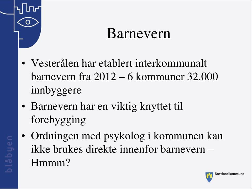 000 innbyggere Barnevern har en viktig knyttet til