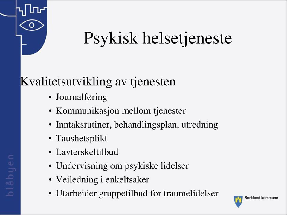 utredning Taushetsplikt Lavterskeltilbud Undervisning om psykiske