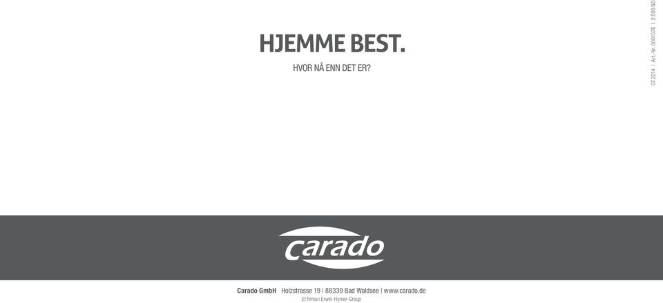 500 NO Carado GmbH Holzstrasse 19