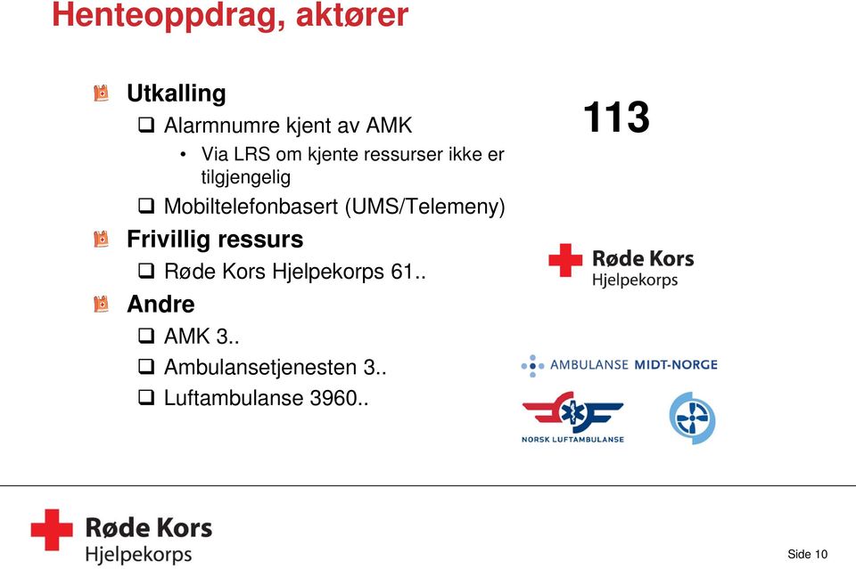 (UMS/Telemeny) Frivillig ressurs Røde Kors Hjelpekorps 61.