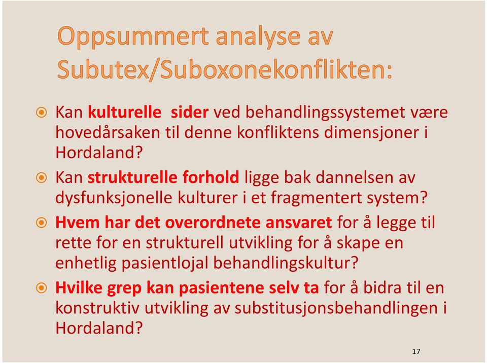 Hvem har det overordnete ansvaret for å legge til rette for en strukturell utvikling for å skape en enhetlig