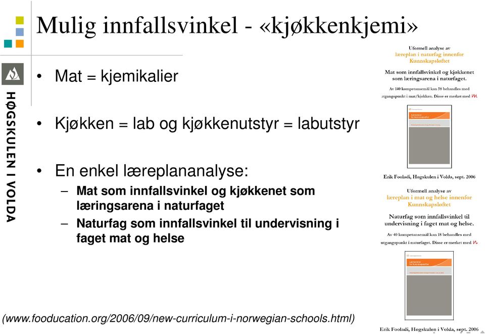 kjøkkenet som læringsarena i naturfaget Naturfag som innfallsvinkel til