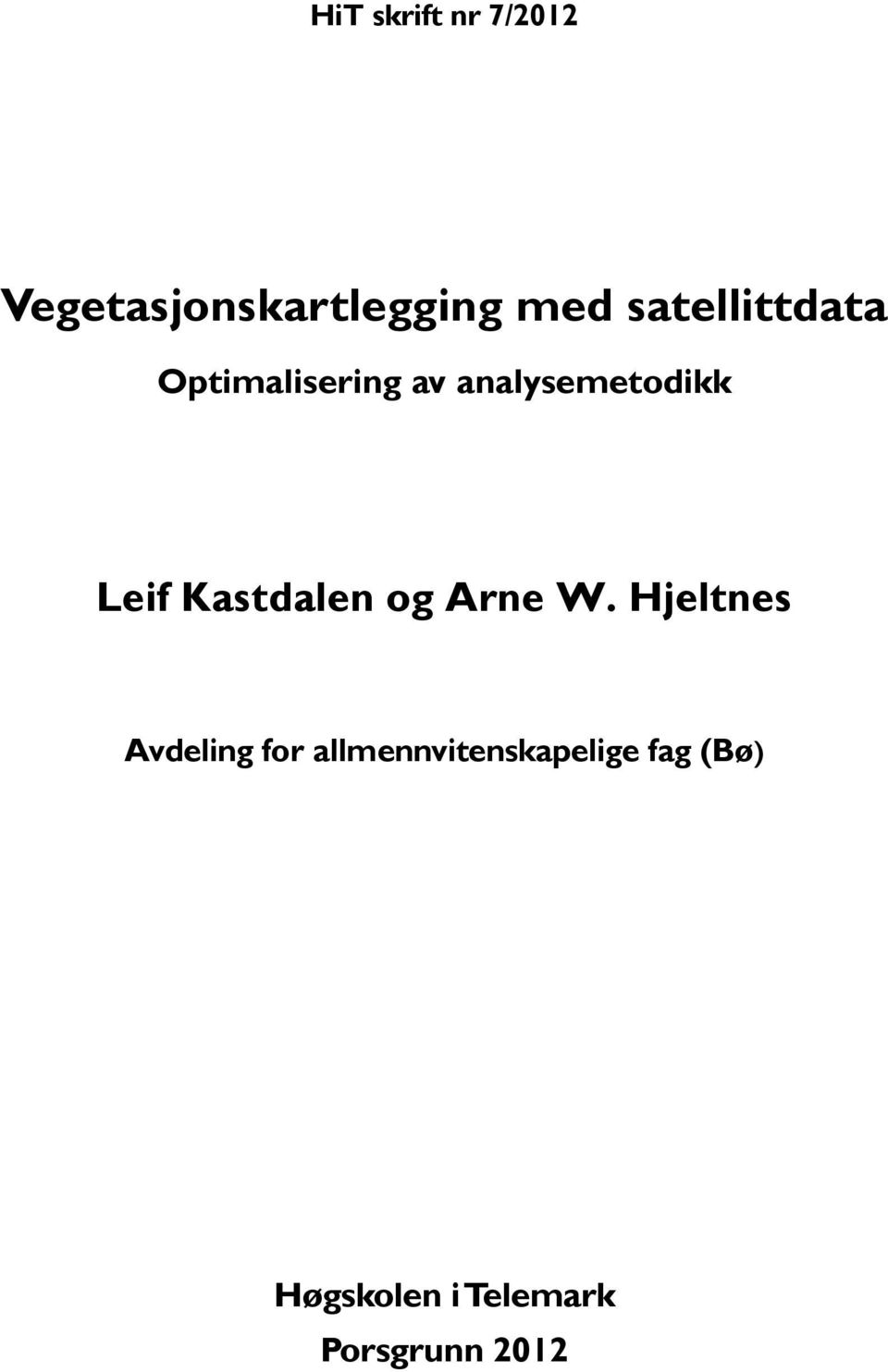 Kastdalen og Arne W.
