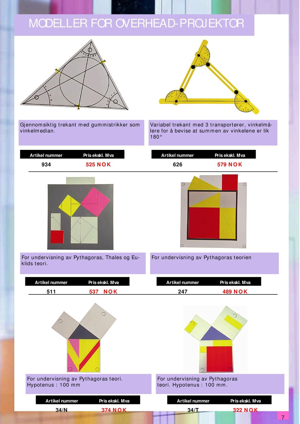 NOK For undervisning av Pythagoras, Thales og Euklids teori.