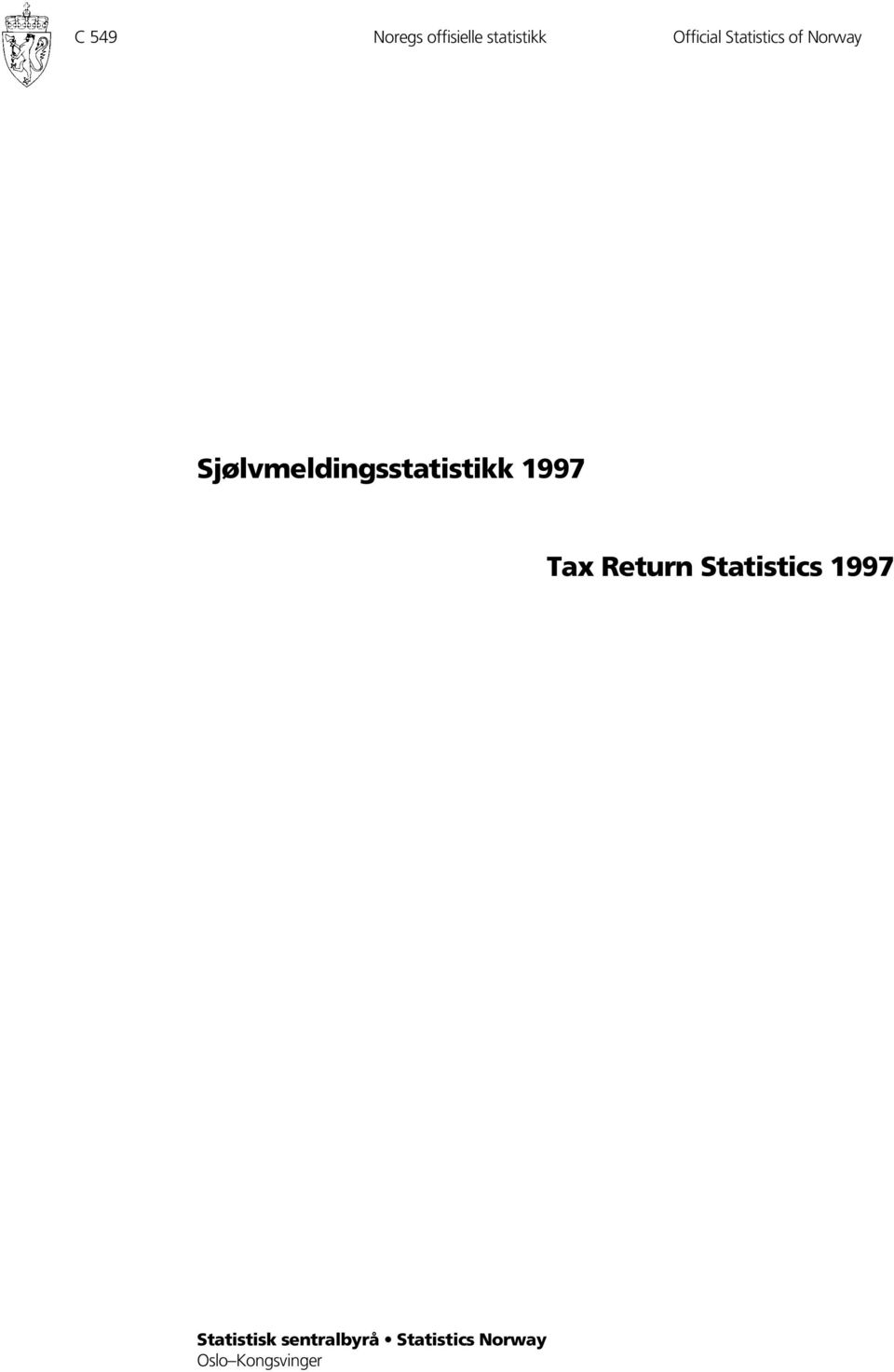 Sjølvmeldingsstatistikk 997 Tax Return