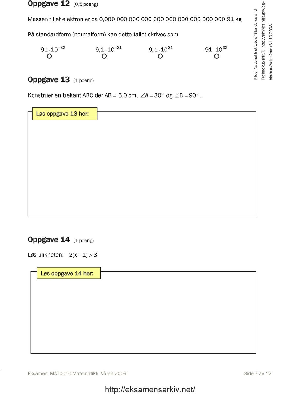 and Technology (NIST), http://physics.nist.gov/cgibin/cuu/value?me (31.10.