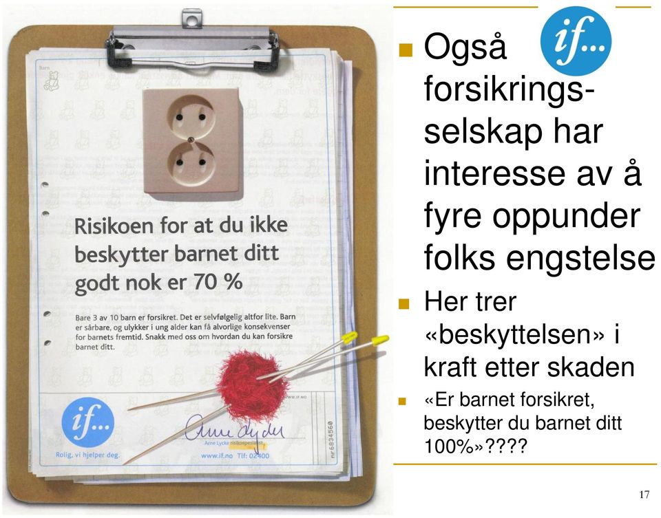 «beskyttelsen» i kraft etter skaden «Er