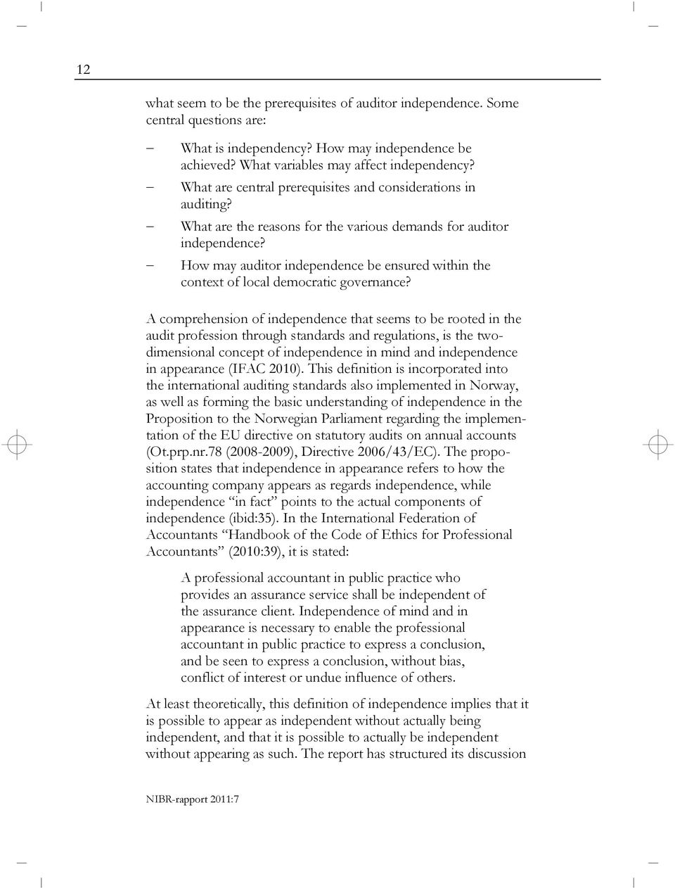 How may auditor independence be ensured within the context of local democratic governance?