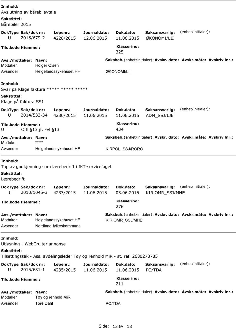 Lærebedrift 2010/1045-3 4233/2015 03.06.2015 KR.OMR_SSJ/MHE 276 KR.