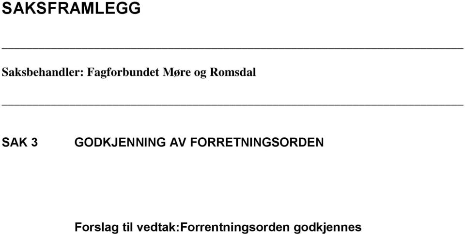 GODKJENNING AV FORRETNINGSORDEN