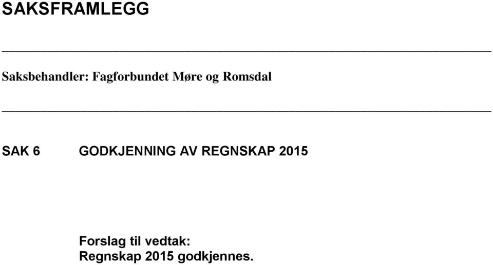 GODKJENNING AV REGNSKAP 2015