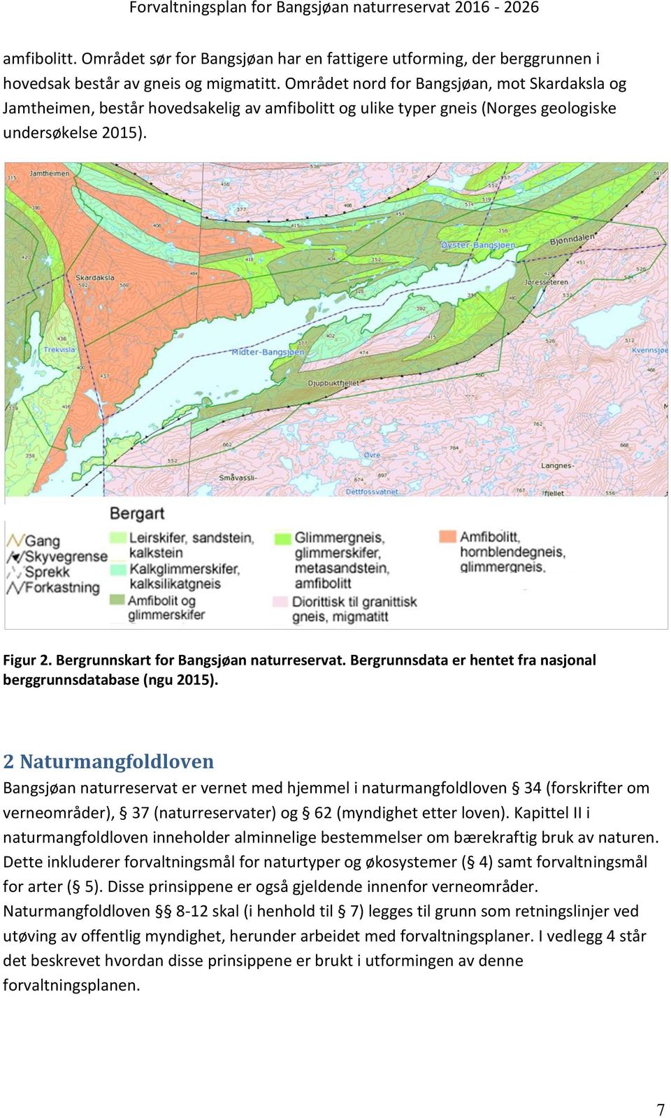 Bergrunnskart for Bangsjøan naturreservat. Bergrunnsdata er hentet fra nasjonal berggrunnsdatabase (ngu 2015).