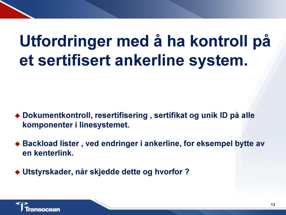 komponenter i linesystemet.