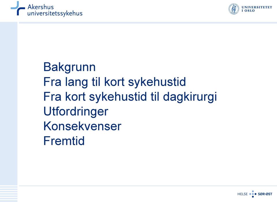 sykehustid til dagkirurgi