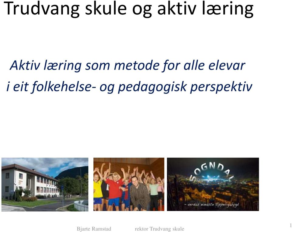 eit folkehelse- og pedagogisk