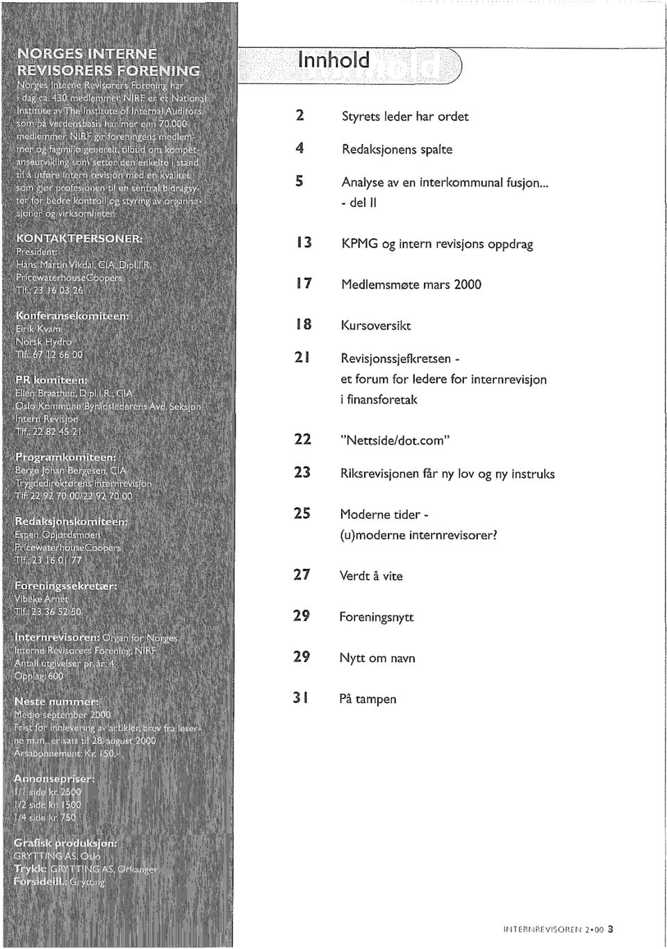 Revisjonssjefkretsen - et forum for ledere for internrevisjon i finansforetak 22 "N ettsi d e/ dot.