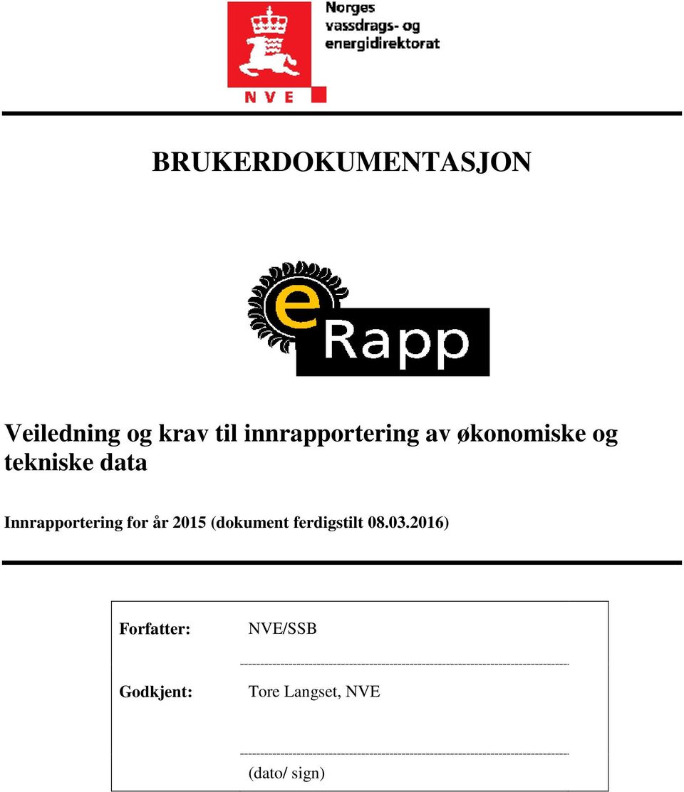 Innrapportering for år 2015 (dokument ferdigstilt 08.