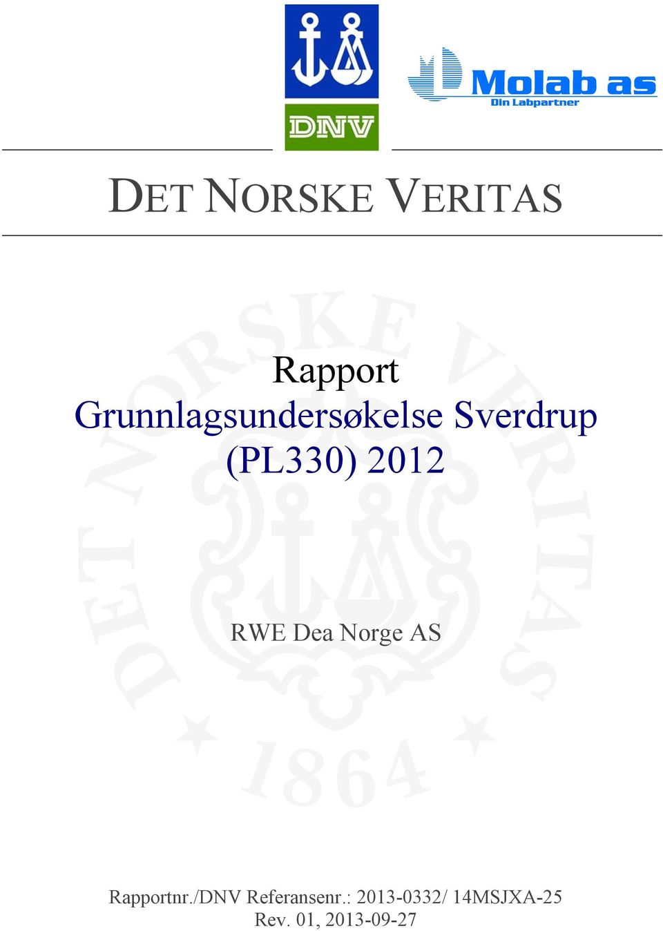 Norge AS Rapportnr.