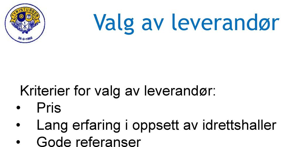 Lang erfaring i oppsett av