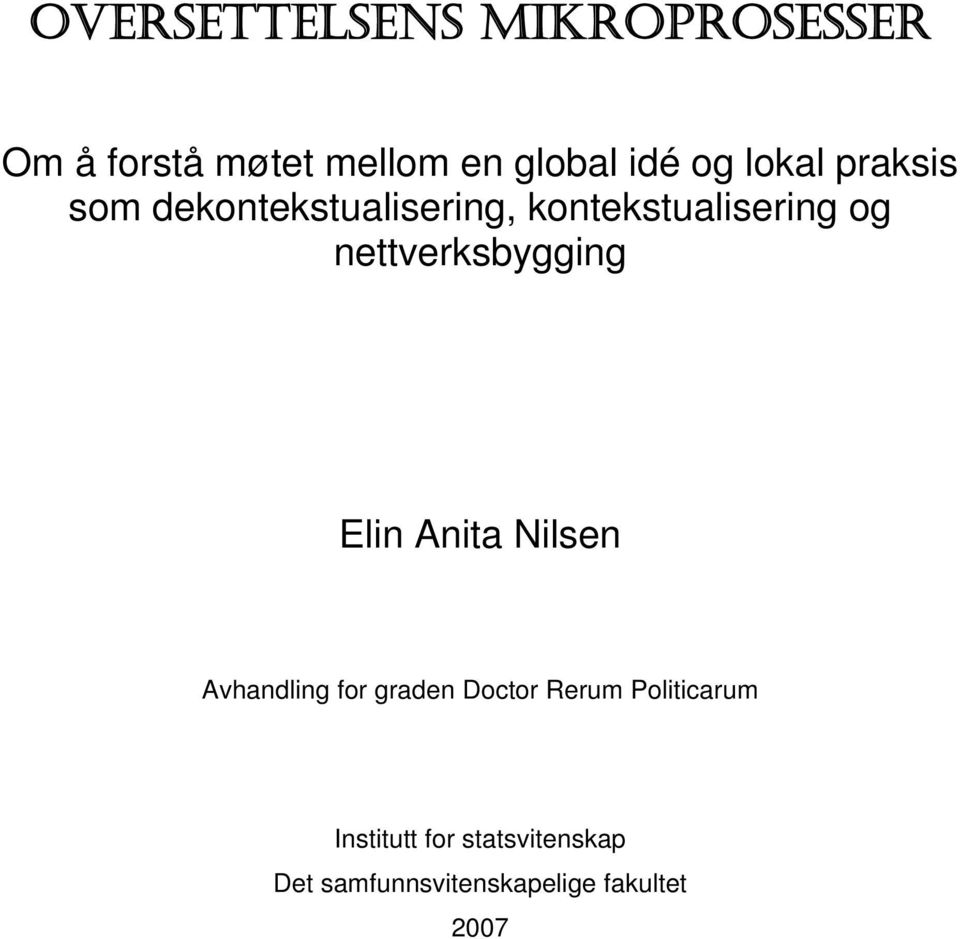 nettverksbygging Elin Anita Nilsen Avhandling for graden Doctor Rerum