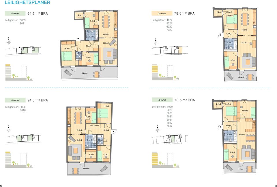 : 4024 5024 6020 7020 4-roms 94,5 m² BRA 4-roms 78,5 m²