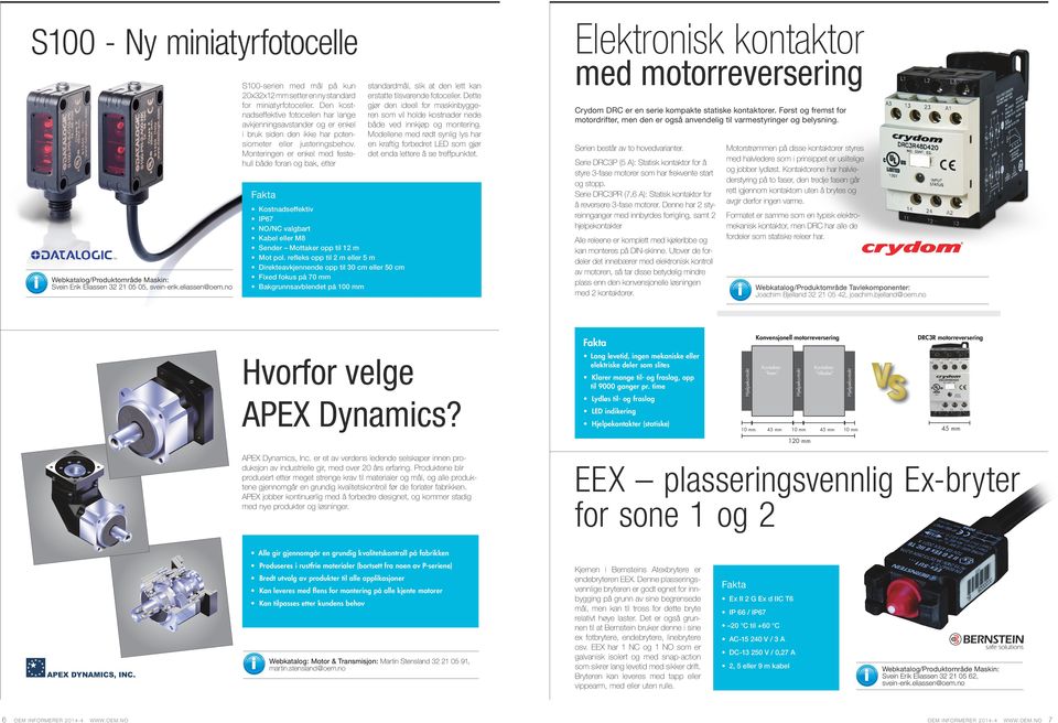 no Kostnadseffektiv IP67 NO/NC valgbart Kabel eller M8 Sender Mottaker opp til 12 m Mot pol.