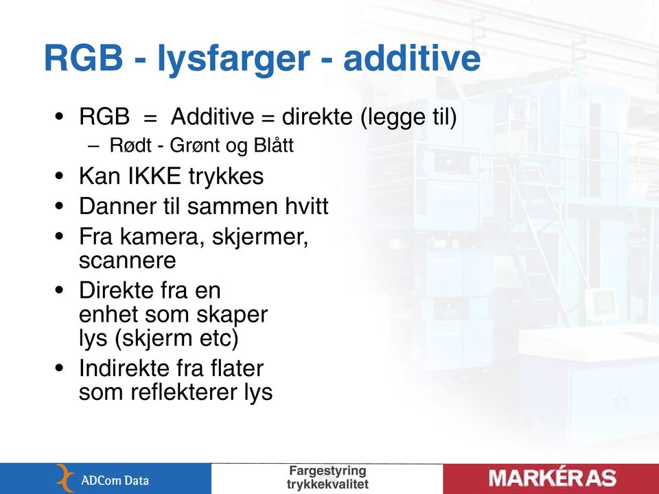 hvitt Fra kamera, skjermer, scannere Direkte fra en enhet som