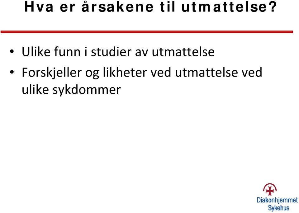 utmattelse Forskjeller og