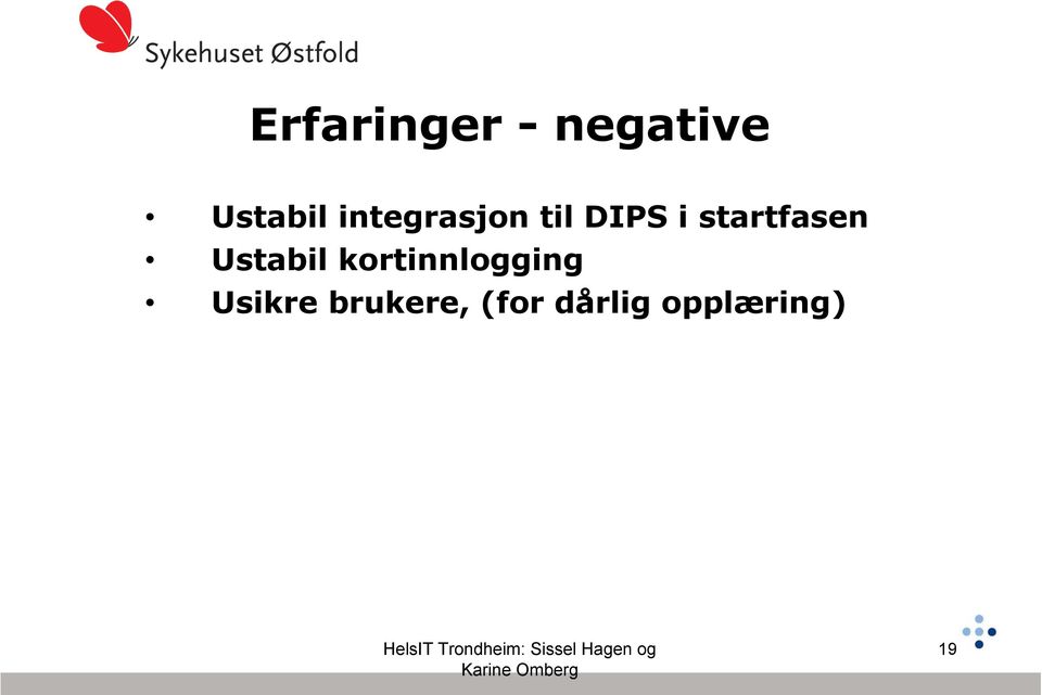 startfasen Ustabil