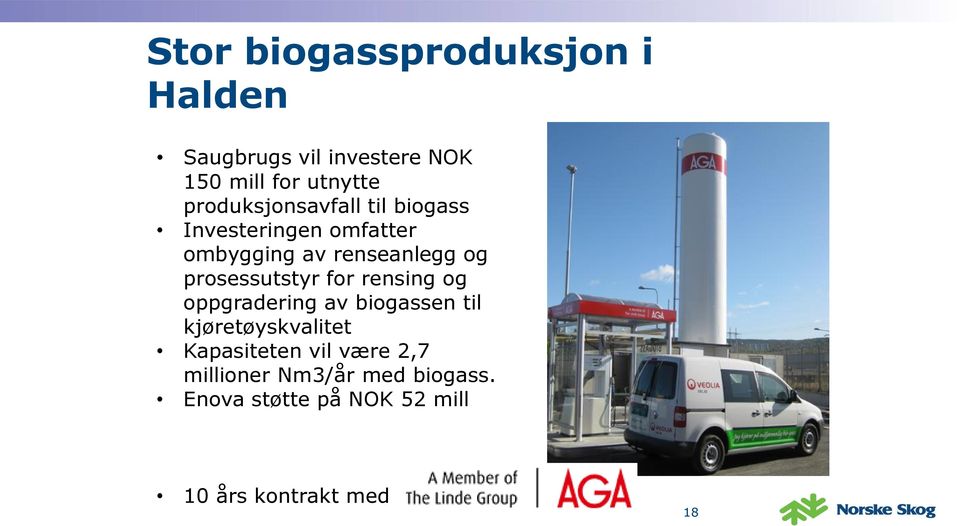 prosessutstyr for rensing og oppgradering av biogassen til kjøretøyskvalitet