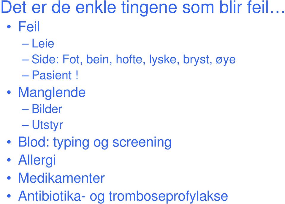 Manglende Bilder Utstyr Blod: typing og screening